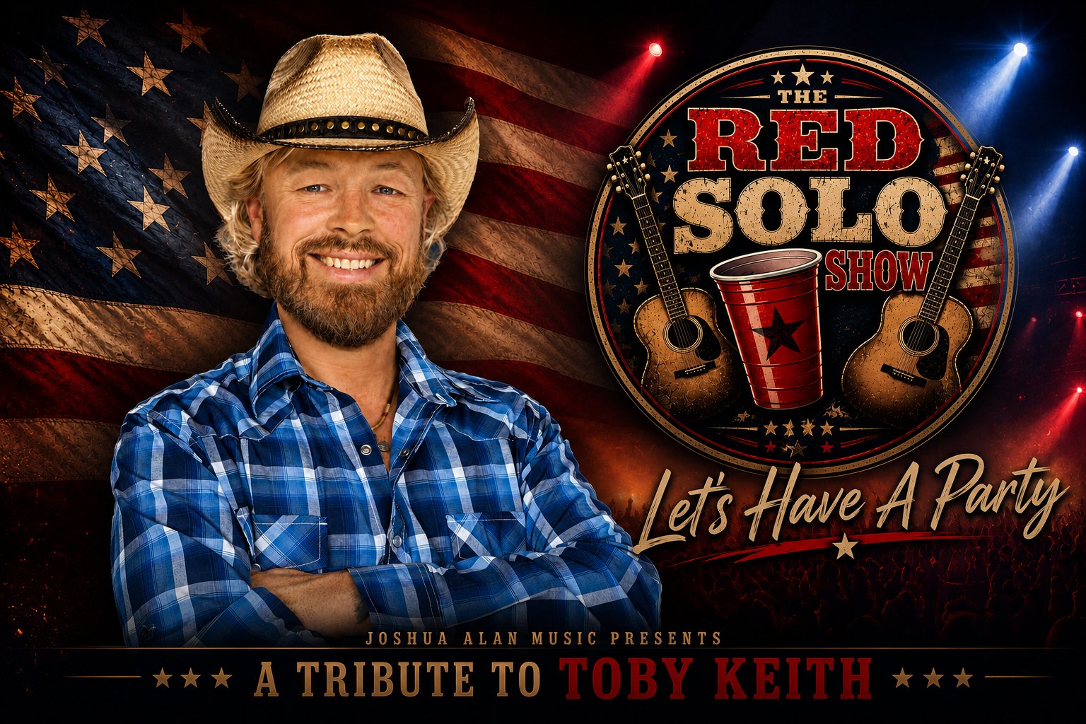 Show poster: The Red Solo Show logo, Joshua Alan in a straw hat, Let's Have a Party, A Tribute to Toby Keith